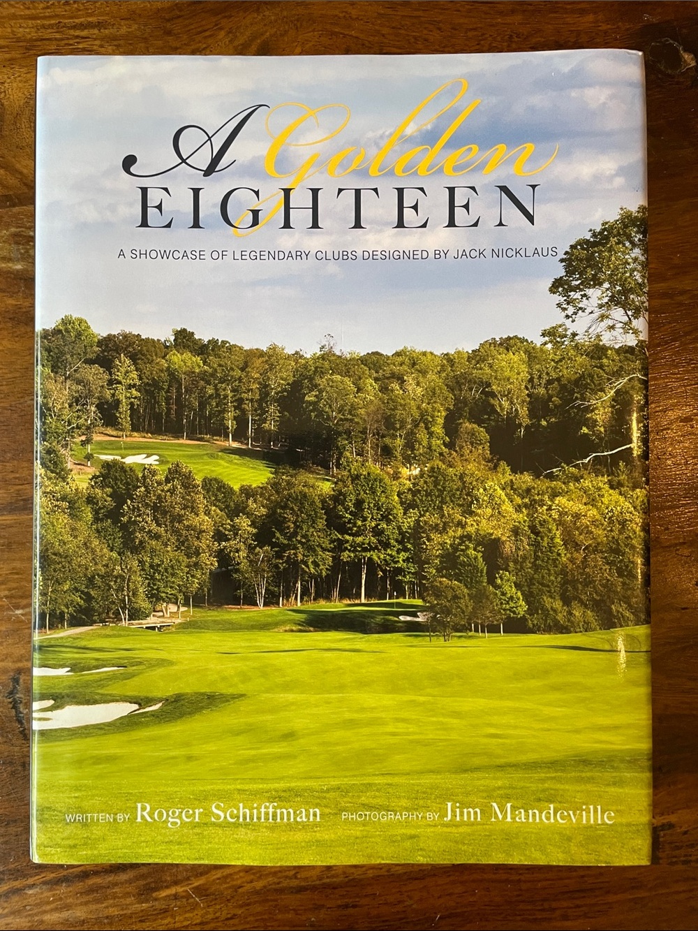 A Golden Eighteen a showcase of legendary clubs designed by Jack Nicklaus